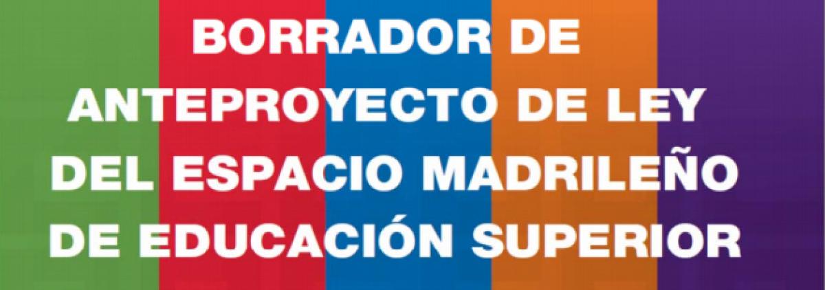 Borrador de anteproyecto de Ley del Espacio Madrileño de Educación Superior