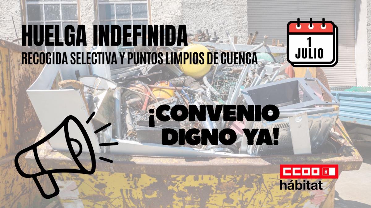 Huelga Indefinida en la Recogida Selectiva y Puntos Limpios de Cuenca
