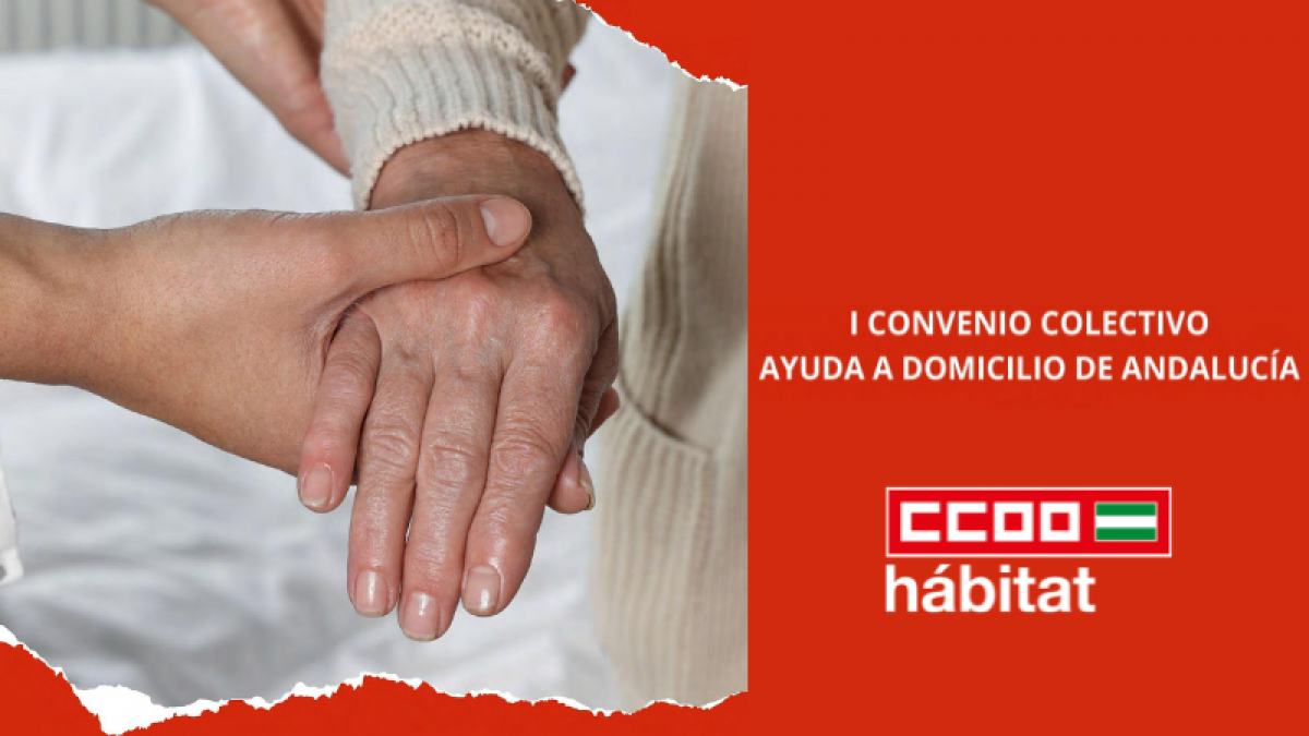 CCOO del Hábitat de Andalucía firma el primer convenio del sector en la Comunidad Autónoma Andaluza