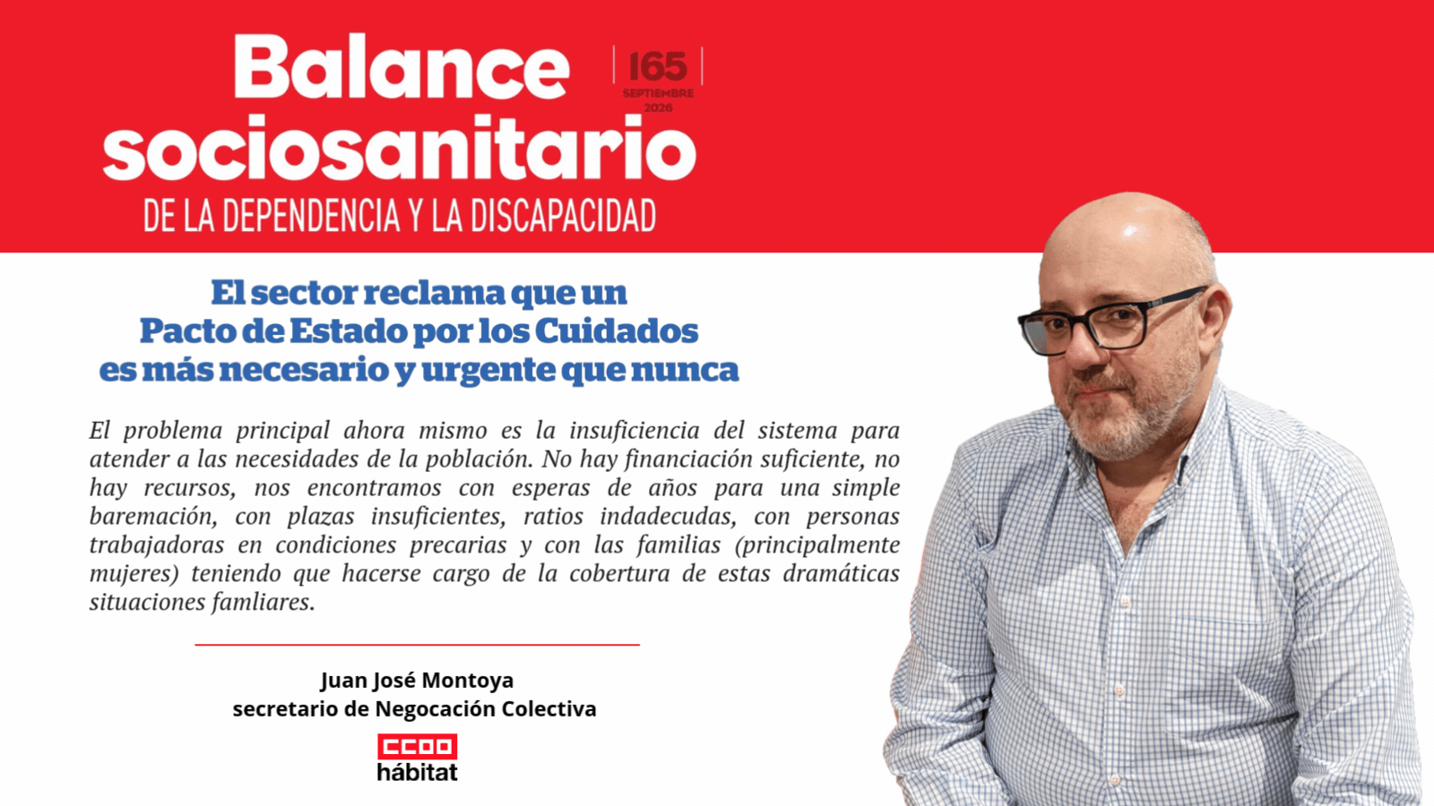 Juan José Montoya: "O damos respuesta a los cuidados o este pilar del bienestar se derrumba"