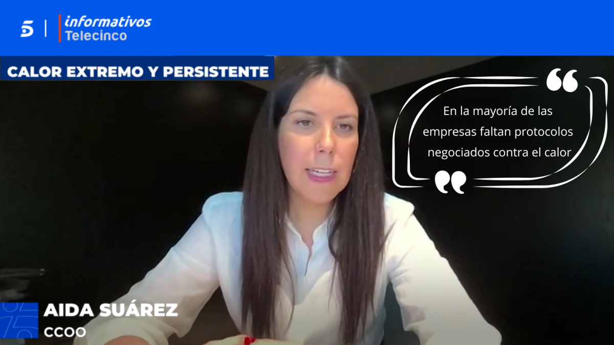 Aida Suárez, en Informativos Telecinco: "Faltan protocolos contra el calor negociados en la mayoría de las empresas"