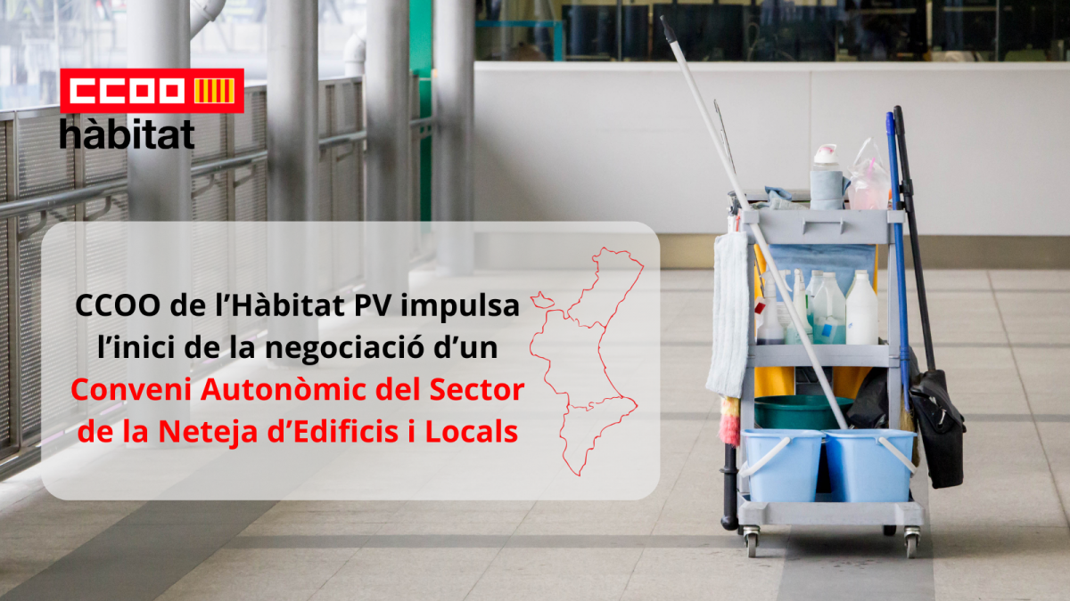 CCOO de l’Hàbitat PV impulsa l’inici de la negociació d’un Conveni Autonòmic del sector de la neteja d’edificis i locals