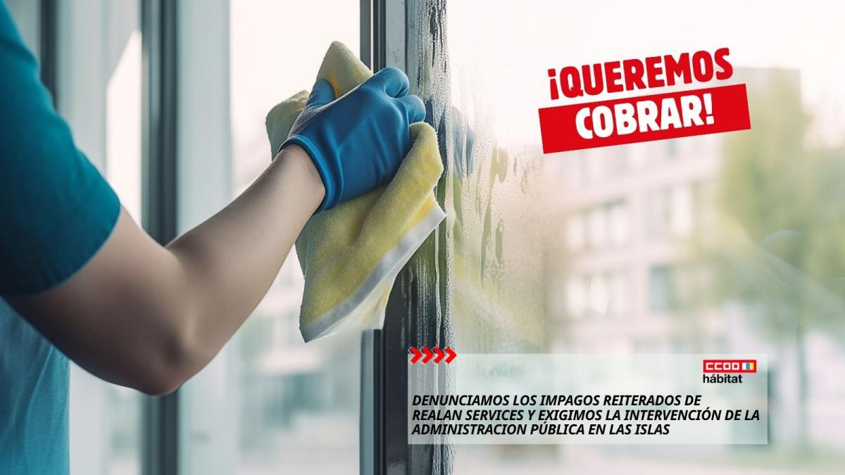 CCOO del Hábitat de Canarias denuncia impagos reiterados en Realan Services y exige la intervención de las administraciones públicas en las islas