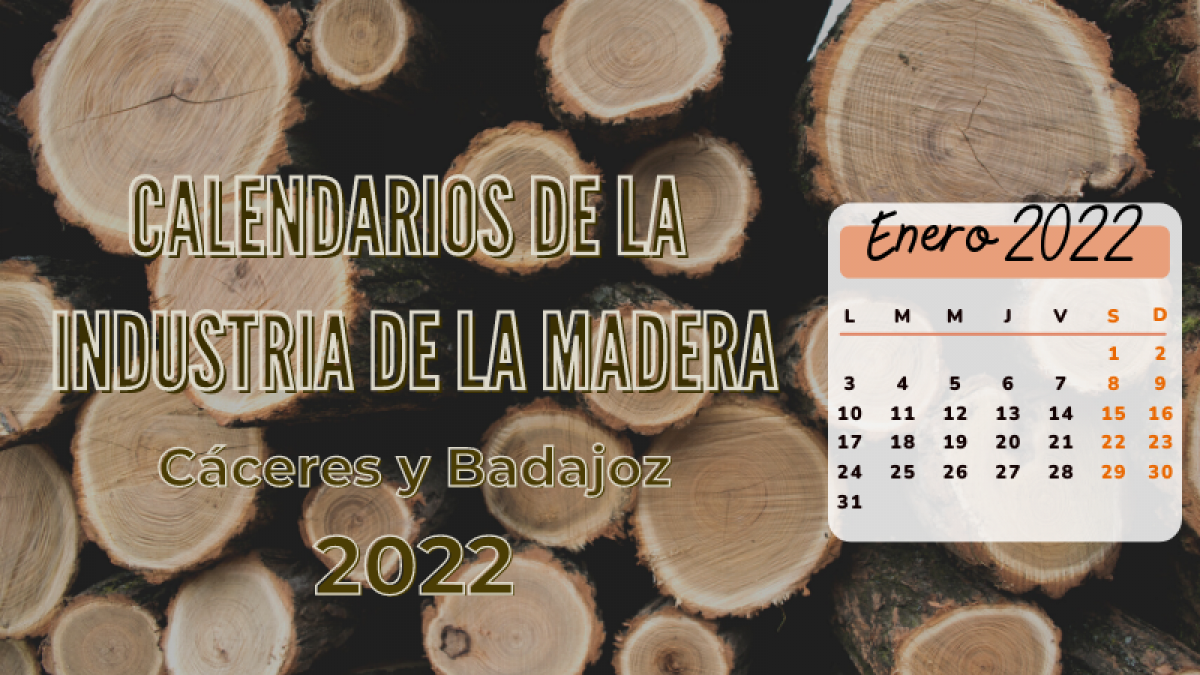 Firmados calendarios laborales 2022 de la industria de la Madera en la comunidad autónoma de Extremadura