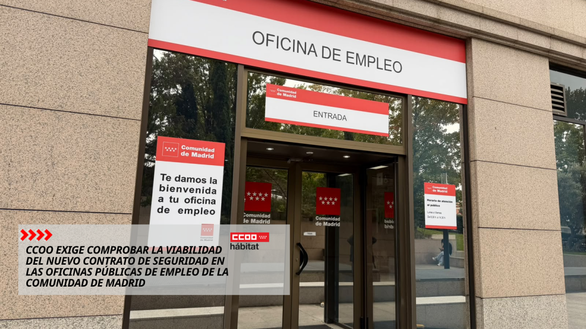 CCOO exige comprobar la viabilidad del nuevo contrato de seguridad en las oficinas públicas de empleo en la Comunidad de Madrid