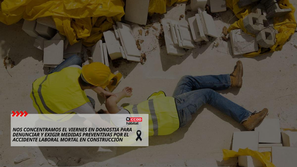 CCOO se concentra para denunciar y exigir medidas preventivas por el accidente laboral mortal en construcción.
