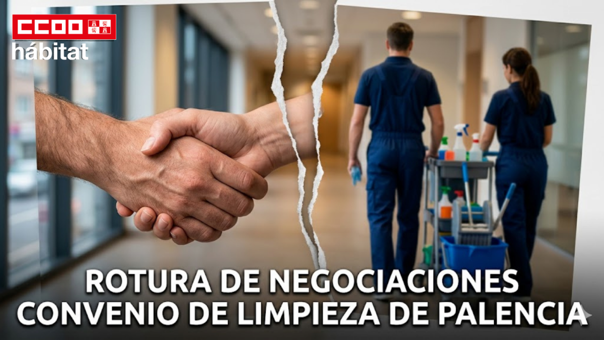Rotura de las negociaciones del Convenio de Limpieza de Edificios y Locales de Palencia