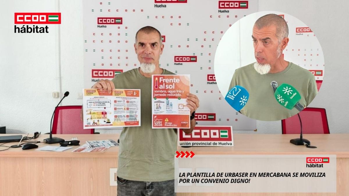 CCOO del Hábitat de Huelva vigilará el cumplimiento de la jornada intensiva en la construcción para prevenir golpes de calor y accidentes laborales