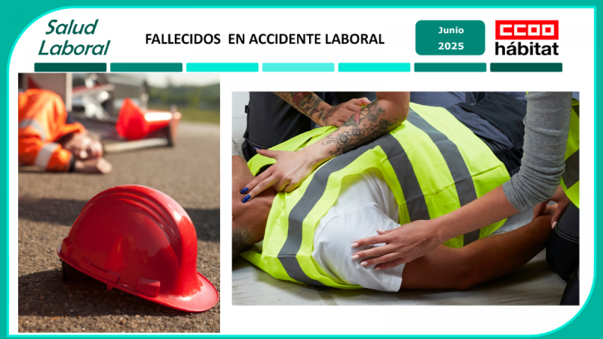 CCOO del Hbitat publica un informe alarmante: una muerte cada dos das en junio