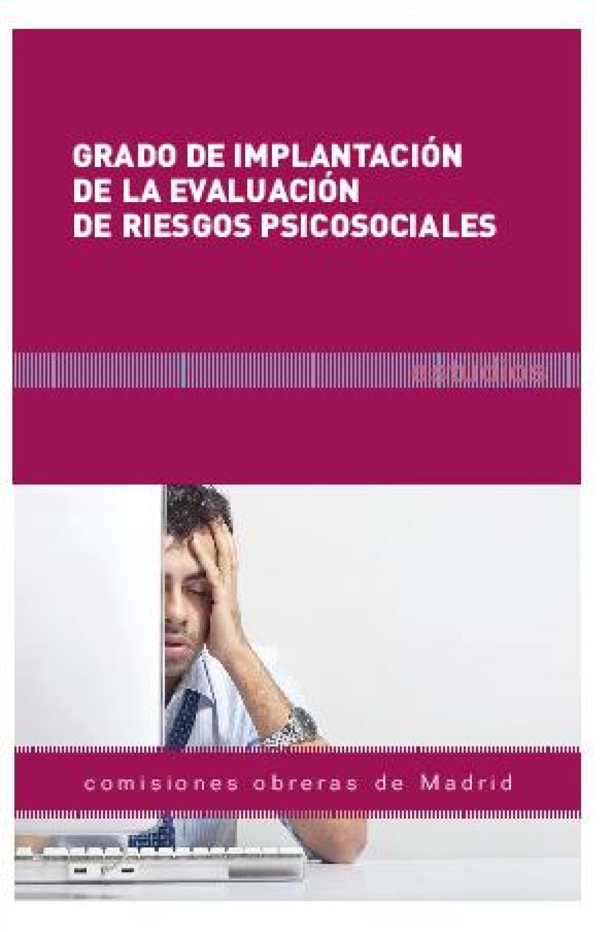 Grado de implantación de la evaluación de riesgos psicosociales