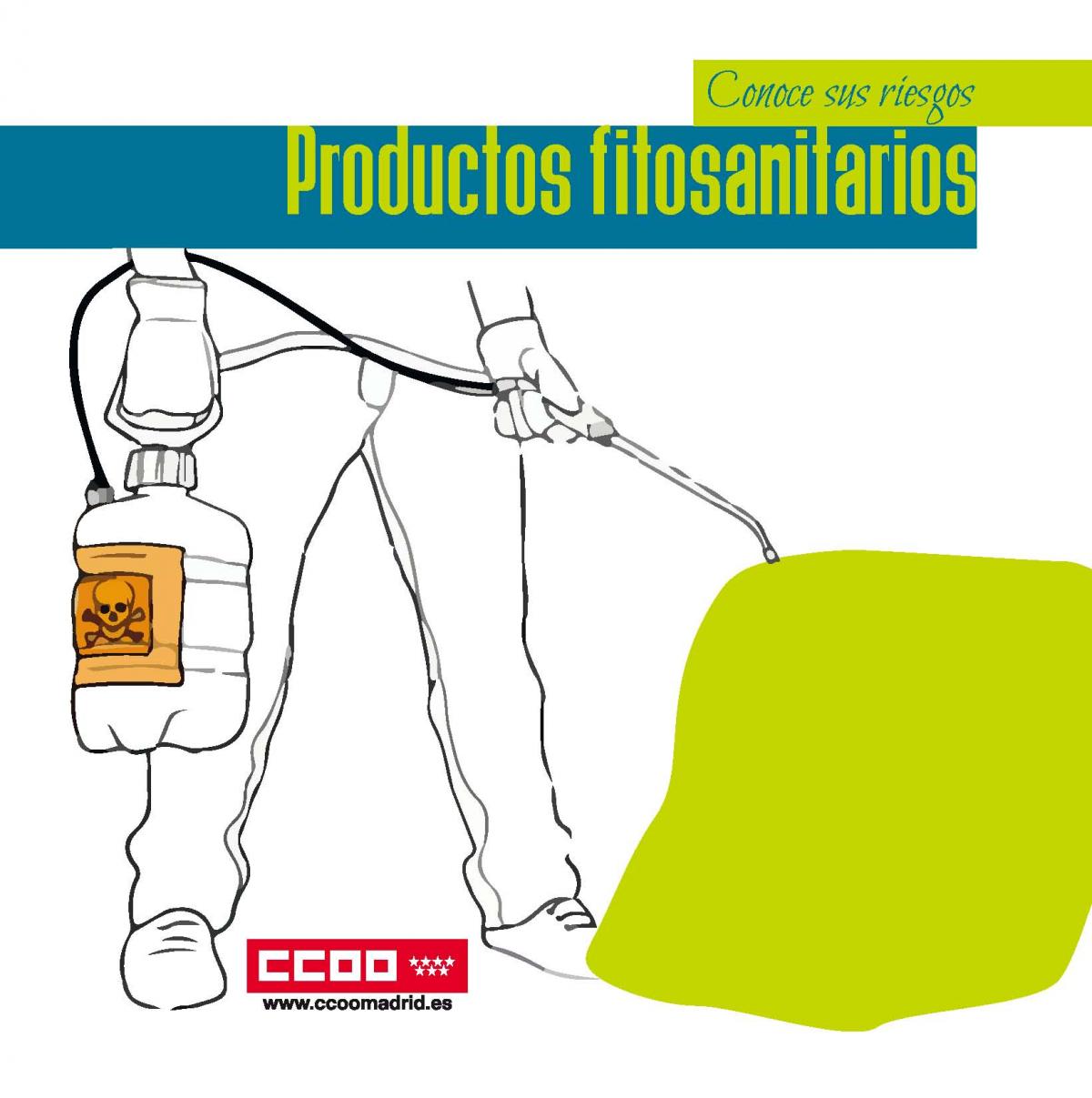 Conoce sus riesgos Productos fitosanitarios
