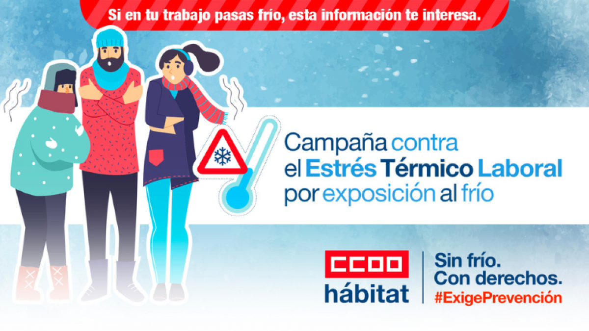 CCOO del Hábitat inicia la campaña anual contra el frío en el trabajo