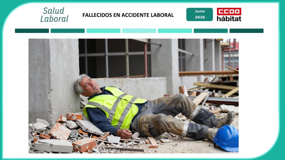 CCOO del Hábitat denuncia que 71 personas han perdido la vida en accidente laboral durante el primer semestre del año en los sectores que representa.