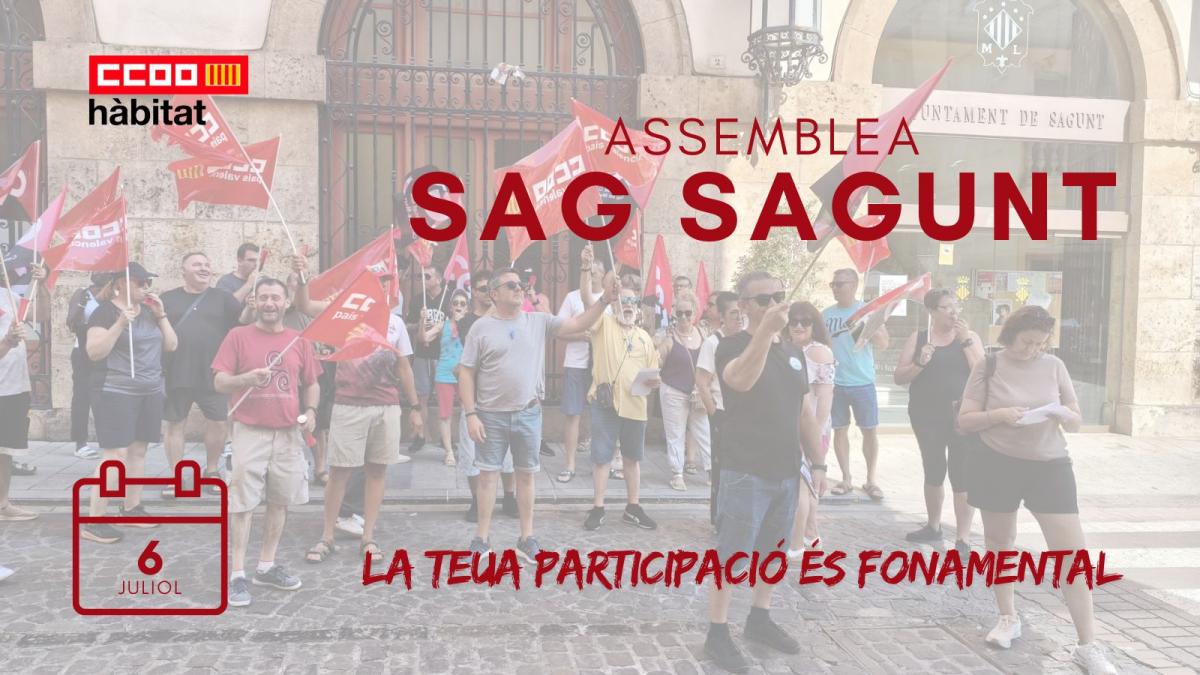 CCOO de l’Hàbitat del País Valencià convoca una assemblea per a decidir el futur del conflicte en SAG Sagunt