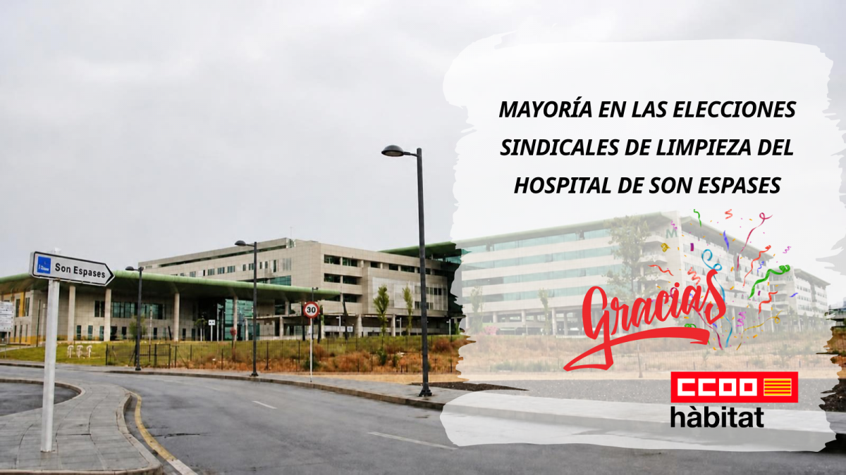 CCOO del Hábitat de Illes Balears logra la mayoría en las elecciones sindicales de limpieza del Hospital de Son Espases