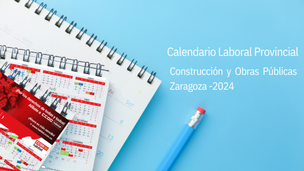 Firmado el calendario laboral de la Construcción de Zaragoza para 2024