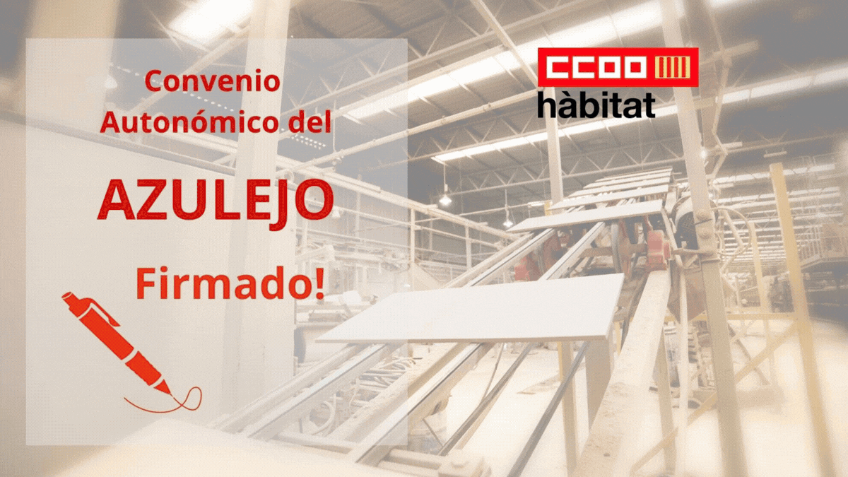 CCOO de l’Hàbitat País Valencià valora positivamente la firma del Convenio Autonómico del Azulejo