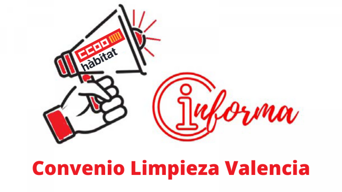 CCOO del Hábitat del País Valencià se reafirma en su posición con respecto al Convenio de Limpieza en Valencia