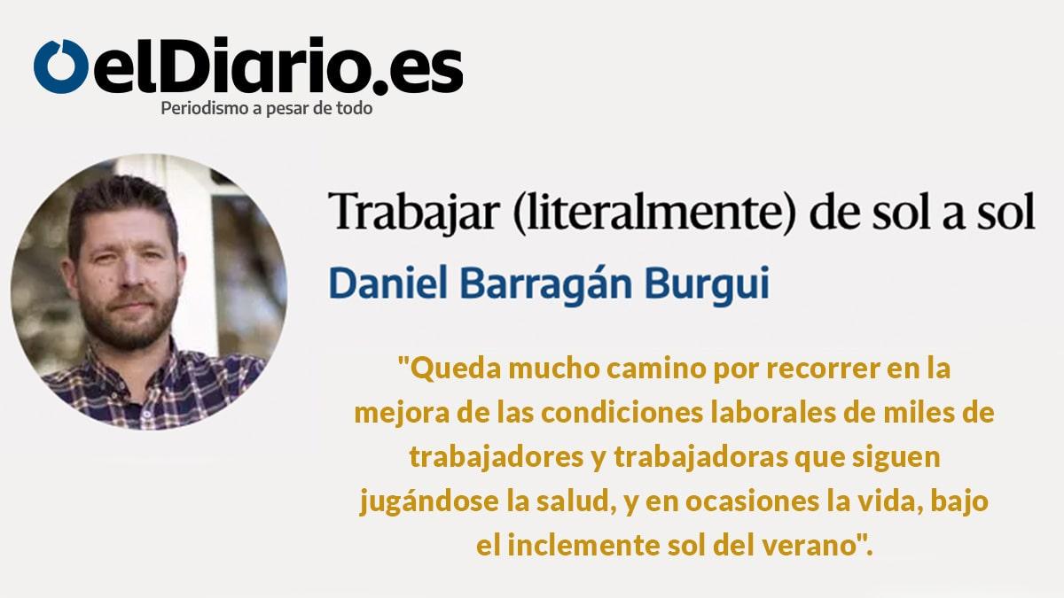 Trabajar (literalmente) de sol a sol. Daniel Barragn Burgui escribe en eldiario.es