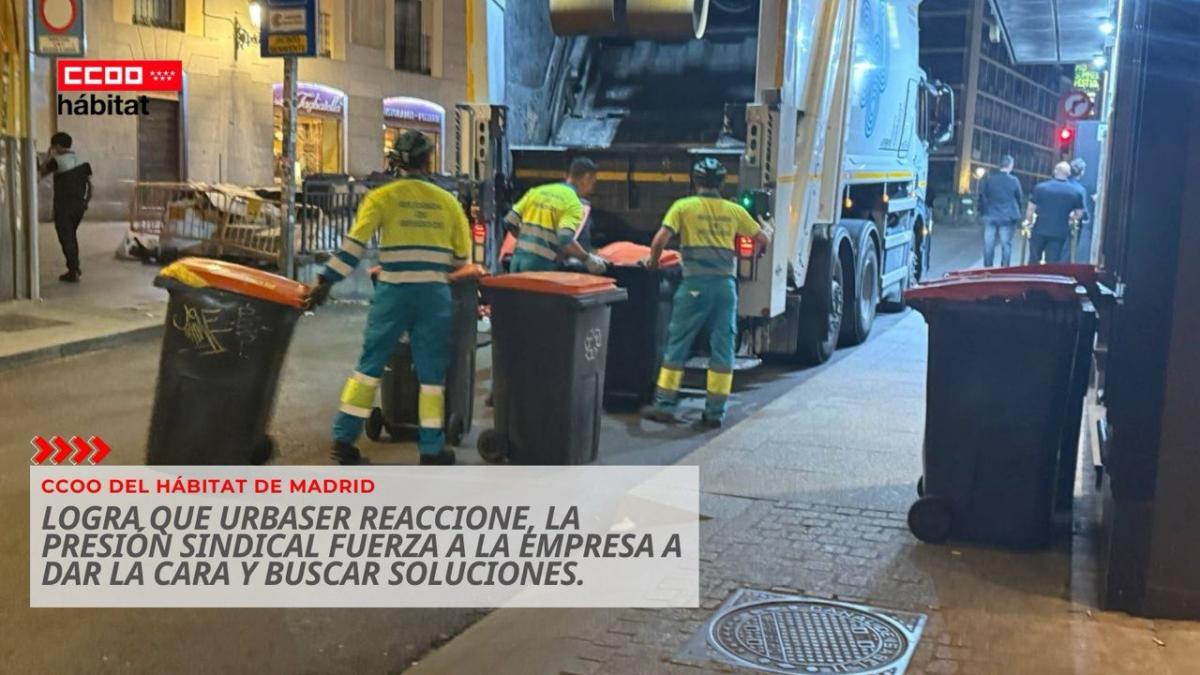 CCOO del Hábitat de Madrid logra que Urbaser reaccione La presión sindical fuerza a la empresa a dar la cara y buscar soluciones.