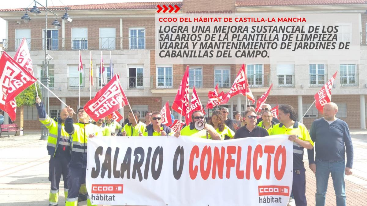 CCOO logra una mejora sustancial de los salarios de la plantilla de limpieza viaria y mantenimiento de jardines de Cabanillas del Campo.