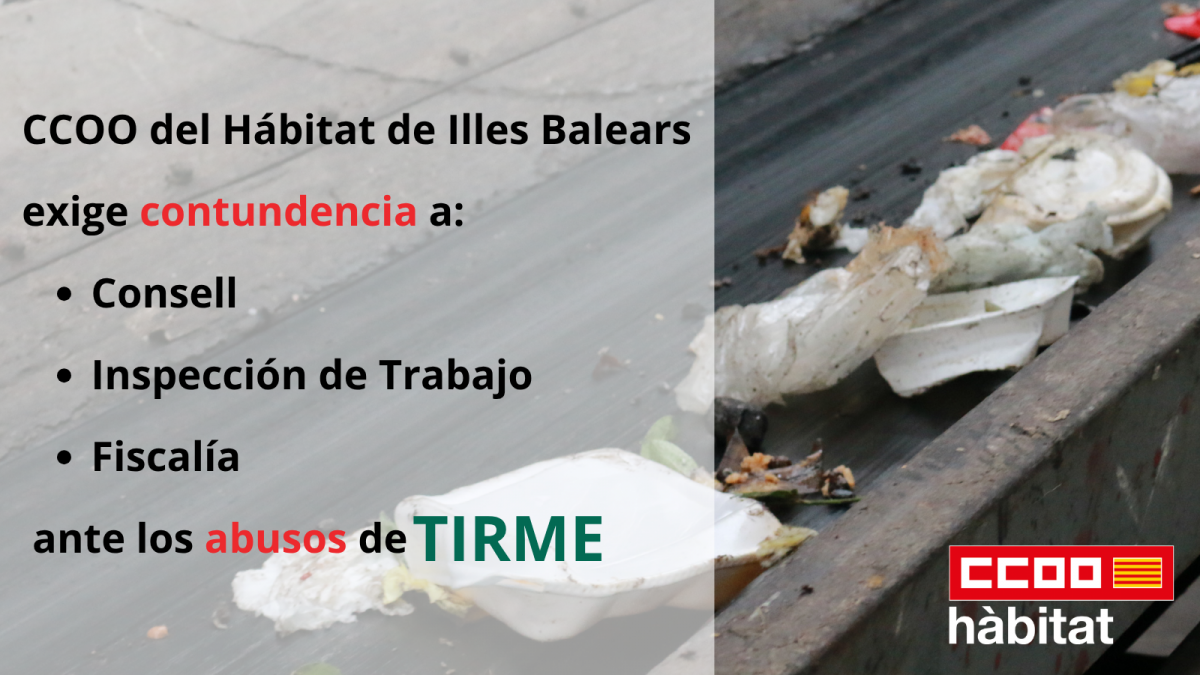 CCOO exige al Consell, Inspección de Trabajo y Fiscalía que actúen con contundencia ante los abusos de Tirme
