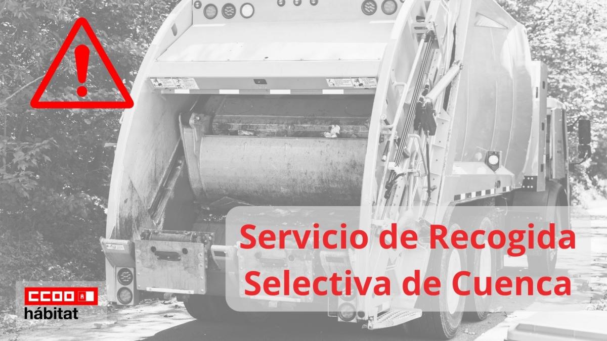 CCOO advierte sobre el conflicto que se atisba en la negociacin del convenio del servicio de Recogida Selectiva de Cuenca